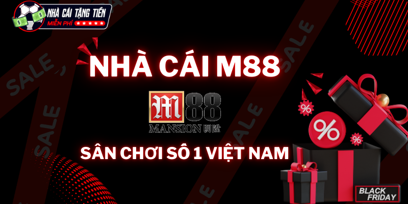 Giới thiệu chung về nhà cái M88