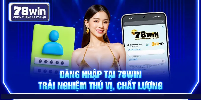 Tổng quan NHÀ CÁI 78WIN